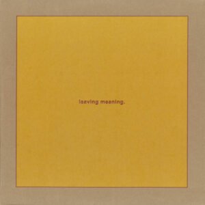 Swans - Leaving Meaning.